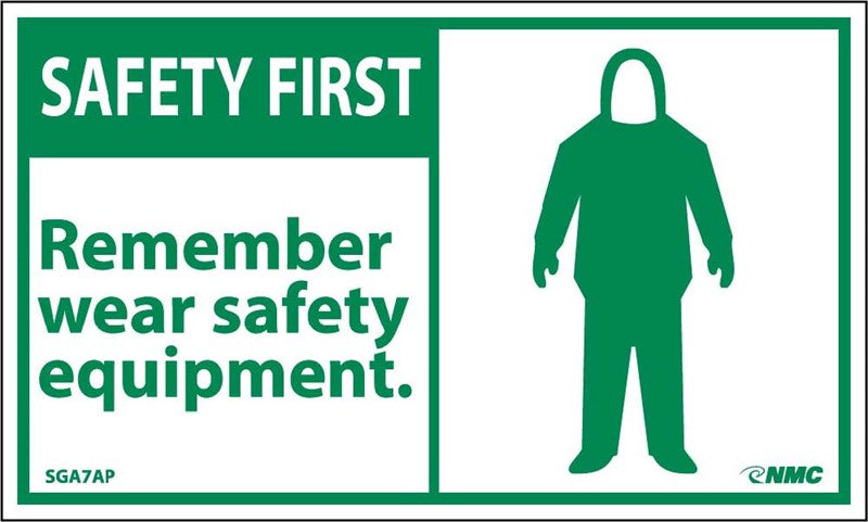 SAFETY FIRST, REMEMBER WEAR SAFETY EQUIPMENT, 3X5, PS VINYL, 5/PK