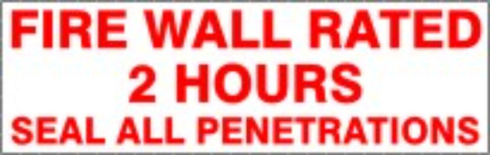 Fire Wall Rated 2 Hours Seal All Penetrations Fire Wall Sign | FWS-F5