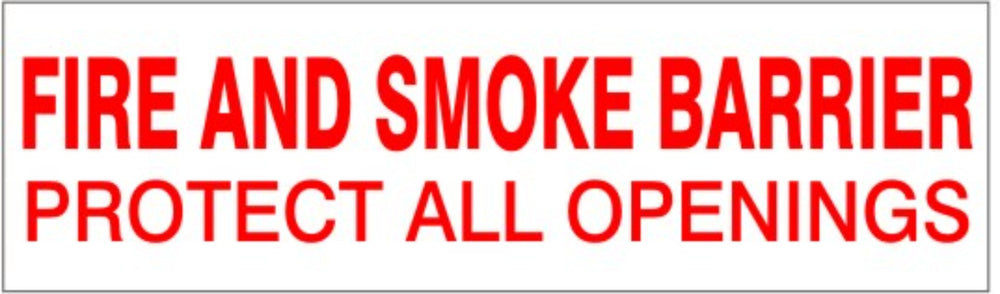 Fire And Smoke Barrier Protect All Openings Fire Wall Sign | FWS-FS