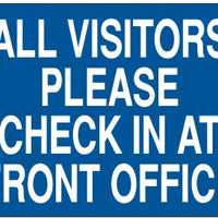 All Visitors Please Check In At Front Office Signs | G-0012