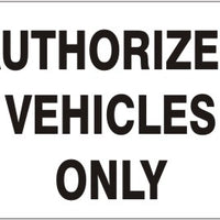 Authorized Vehicles Only Signs | G-0045