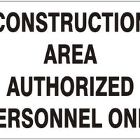 Construction Area Authorized Personnel Only Signs | G-0835