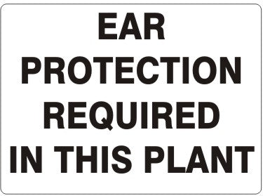 Ear Protection Required In This Plant Signs | G-1601