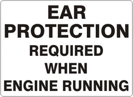 Ear Protection Required While Engine Is Running Signs | G-1602