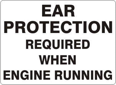 Ear Protection Required While Engine Is Running Signs | G-1602