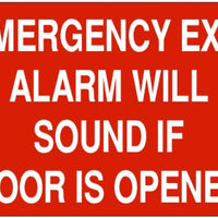 Emergency Exit Alarm Will Sound If Door Is Opened Signs | G-1618