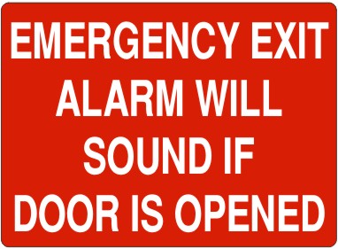 Emergency Exit Alarm Will Sound If Door Is Opened Signs | G-1618