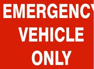 Emergency Vehicle Only Signs | G-1649