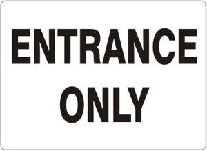 Entrance Only Signs | G-1675