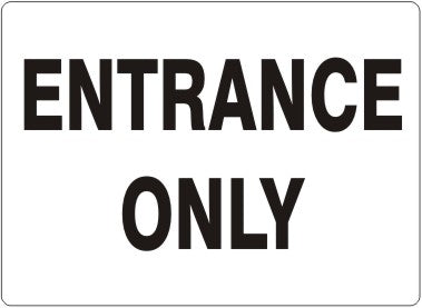 Entrance Only Signs | G-1675
