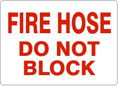 Fire Hose Do Not Block Signs | G-2657