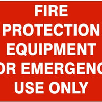 Fire Protection Equipment For Emergency Use Only Signs | G-2659