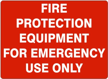 Fire Protection Equipment For Emergency Use Only Signs | G-2659