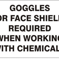 Goggles Or Face Shield Required When Working With Chemicals Signs | G-3610