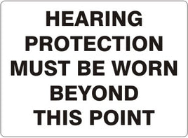 Hearing Protection Must Be Worn Beyond This Point Signs | G-3743