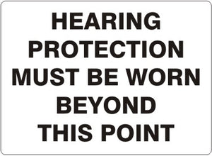 Hearing Protection Must Be Worn Beyond This Point Signs | G-3743