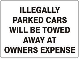 Illegally Parked Cars Will Be Towed Away At Owners Expense Signs | G-4203