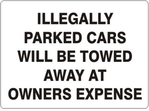 Illegally Parked Cars Will Be Towed Away At Owners Expense Signs | G-4203