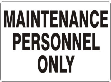 Maintenance Personnel Only Signs | G-4604