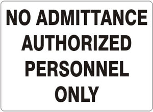 No Admittance Authorized Personnel Only Signs | G-4613