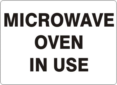 Microwave Oven In Use Signs | G-4623