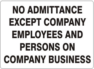 No Admittance Except Company Employees And Persons On Company Business Signs | G-4715