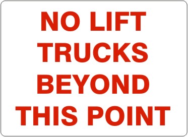 No Forklifts Beyond This Point Signs | G-4740