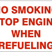 No Smoking Stop Engine When Refueling Signs | G-4886