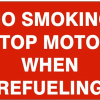 No Smoking Stop Motor When Refueling Signs | G-4887