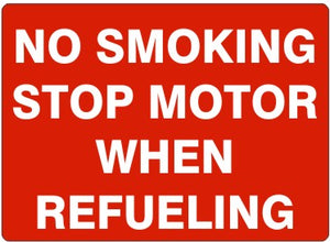 No Smoking Stop Motor When Refueling Signs | G-4887