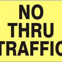 No Thru Traffic Signs | G-4905