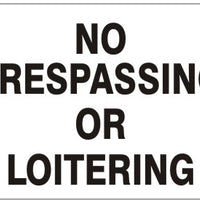 No Trespassing Or Loitering Signs | G-4911