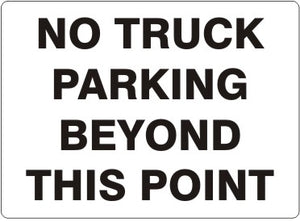 No Truck Parking Beyond This Point Signs | G-4919