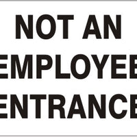 Not An Employee Entrance Signs | G-4942