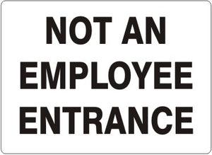 Not An Employee Entrance Signs | G-4942