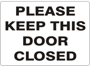 Please Keep This Door Closed Signs | G-6029