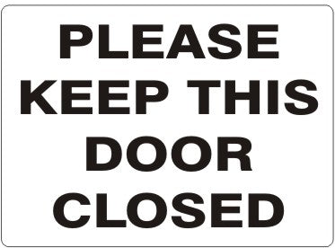 Please Keep This Door Closed Signs | G-6029