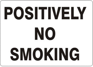 Positively No Smoking Signs | G-6041