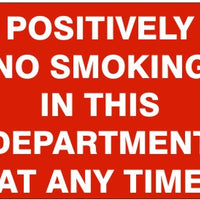 Positively No Smoking In This Department At Any Time Signs | G-6042