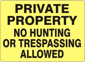 Private Property No Hunting Or Trespassing Allowed Signs | G-6050