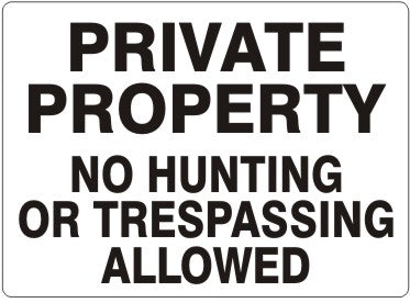 Private Property No Hunting Or Trespassing Allowed Signs | G-6051