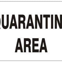 Quarantine Area Signs | G-6501