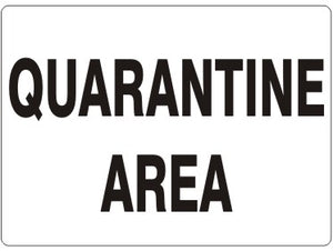 Quarantine Area Signs | G-6501