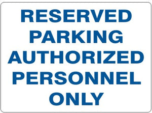Reserved Parking Authorized Personnel Only Signs | G-6634