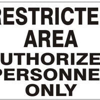 Restricted Area Authorized Personnel Only Signs | G-6642