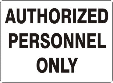 Authorized Personnel Only Black On White Signs | G-9345
