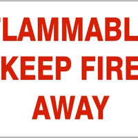 Flammable Keep Fire Away Signs | G-9918
