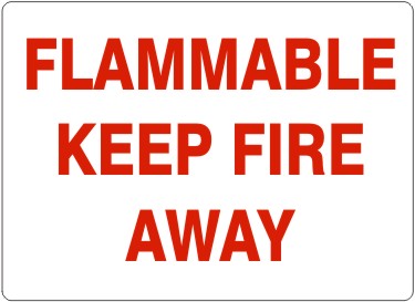 Flammable Keep Fire Away Signs | G-9918