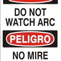 Danger Do Not Watch The Arc Bilingual Signs | M-0705