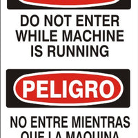Danger Do Not Enter While Machine Is Running Bilingual Signs | M-0706